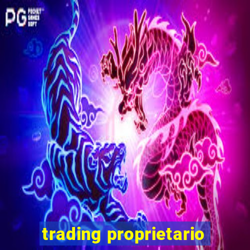 trading proprietario