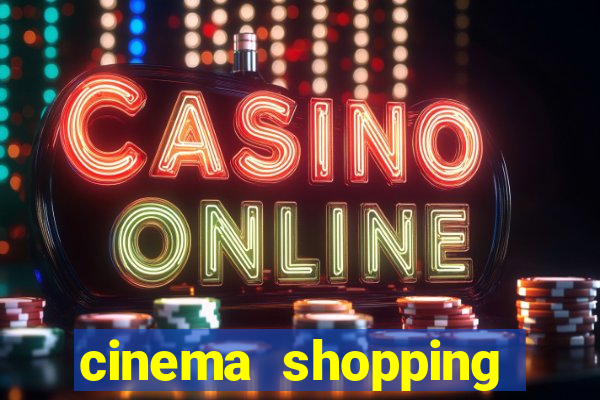 cinema shopping conquista sul