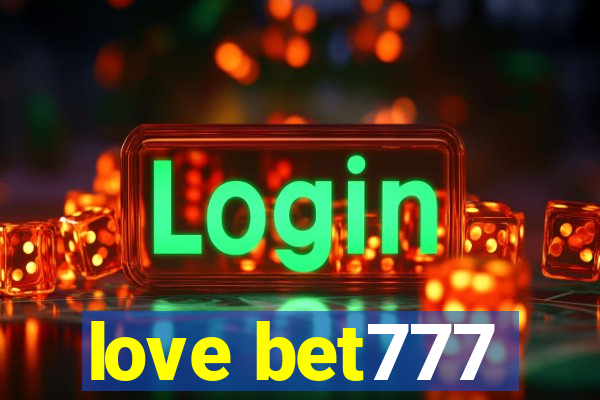 love bet777