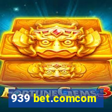 939 bet.comcom