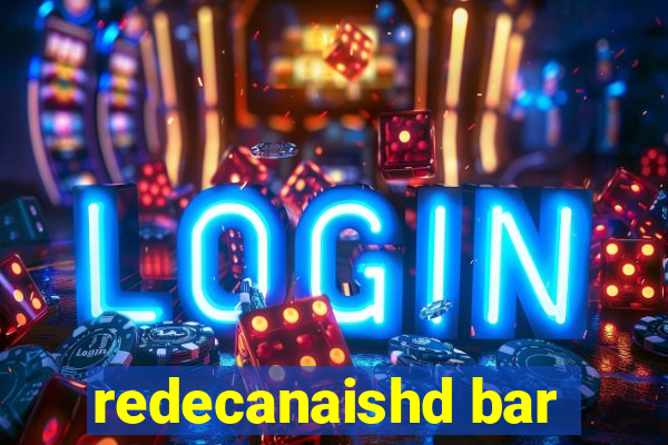 redecanaishd bar