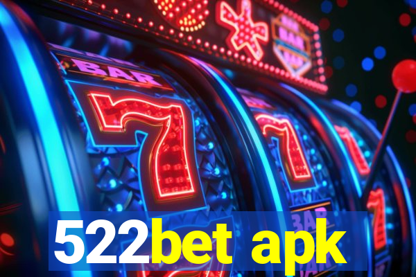 522bet apk