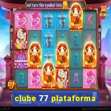 clube 77 plataforma