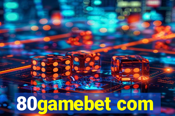 80gamebet com