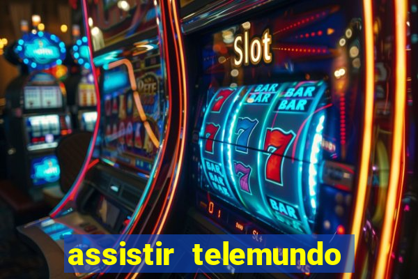 assistir telemundo no brasil