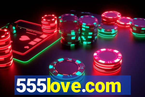 555love.com