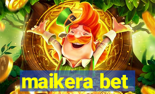 maikera bet