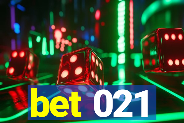 bet 021