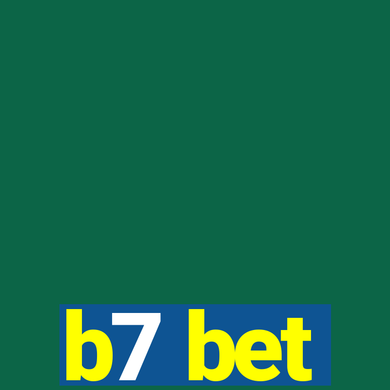 b7 bet