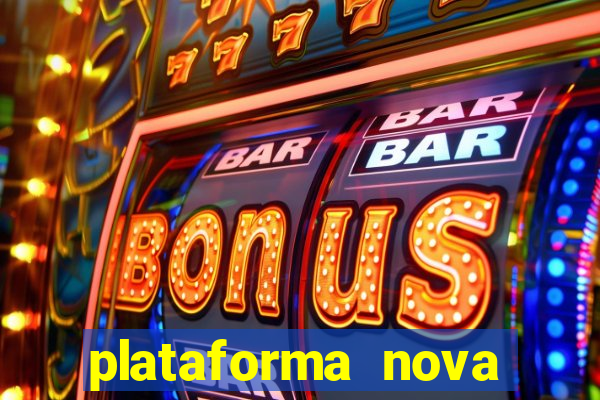 plataforma nova lançada hoje