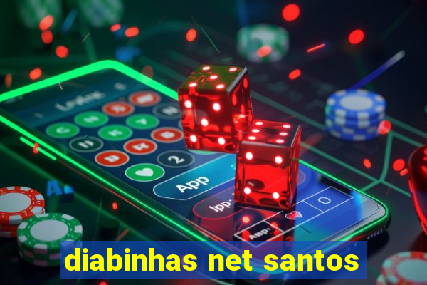 diabinhas net santos