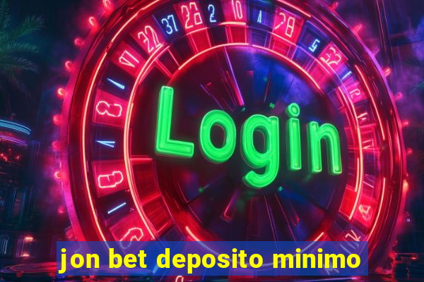 jon bet deposito minimo