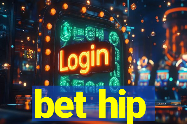 bet hip