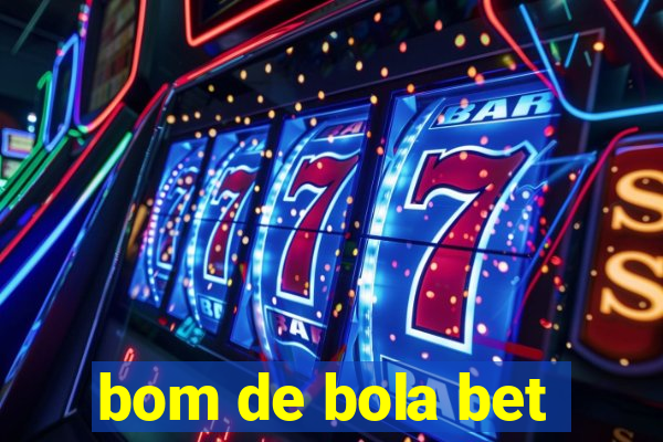 bom de bola bet