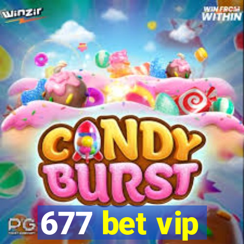 677 bet vip