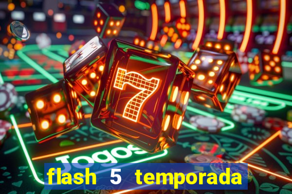 flash 5 temporada ep 9 continua em arrow