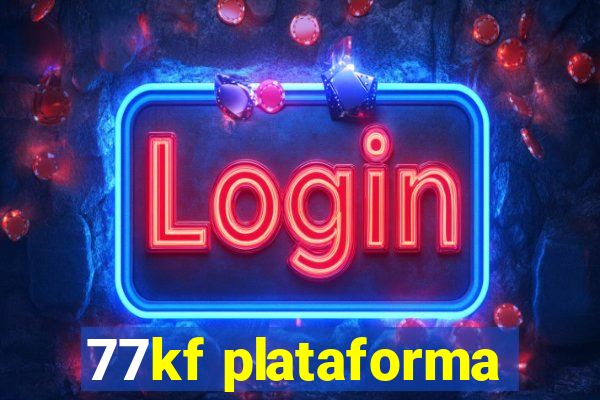 77kf plataforma