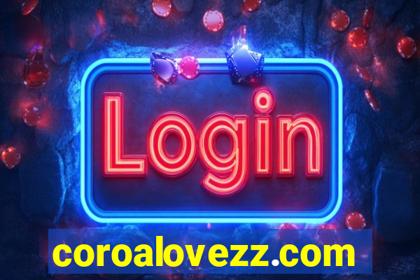 coroalovezz.com