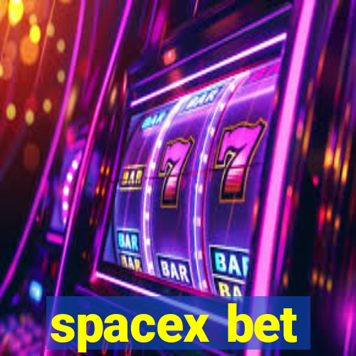 spacex bet