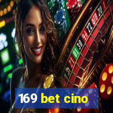 169 bet cino