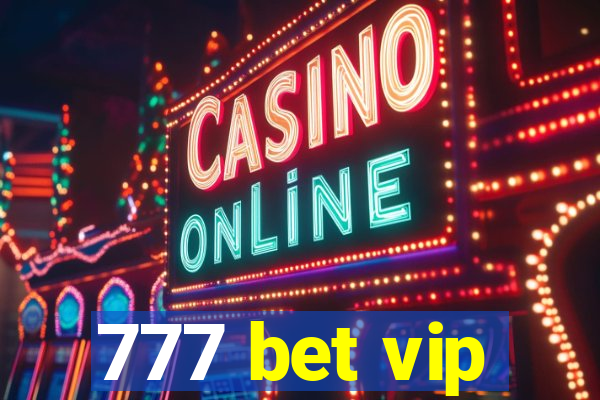 777 bet vip