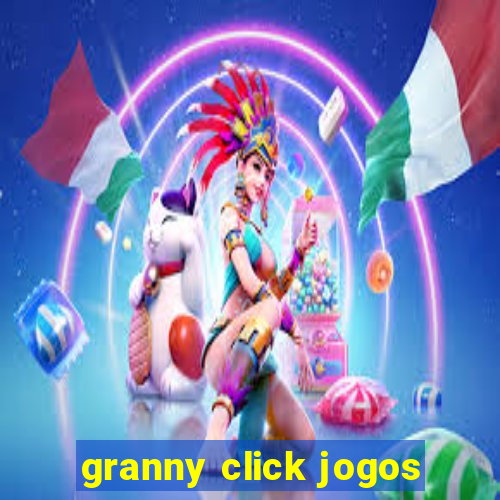 granny click jogos