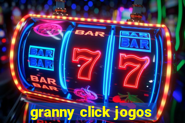 granny click jogos