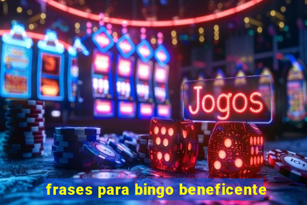 frases para bingo beneficente