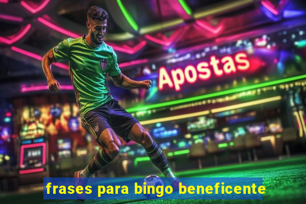 frases para bingo beneficente