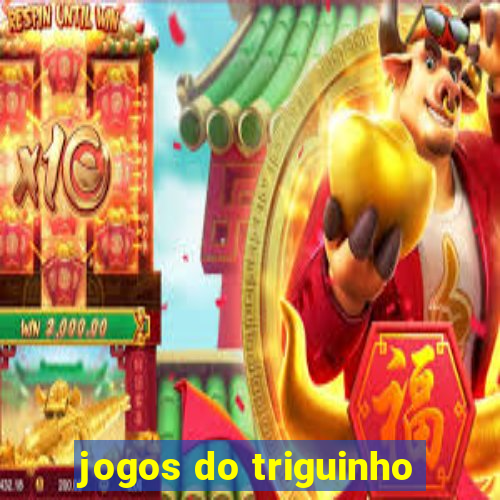 jogos do triguinho