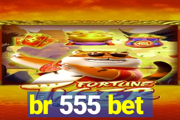 br 555 bet