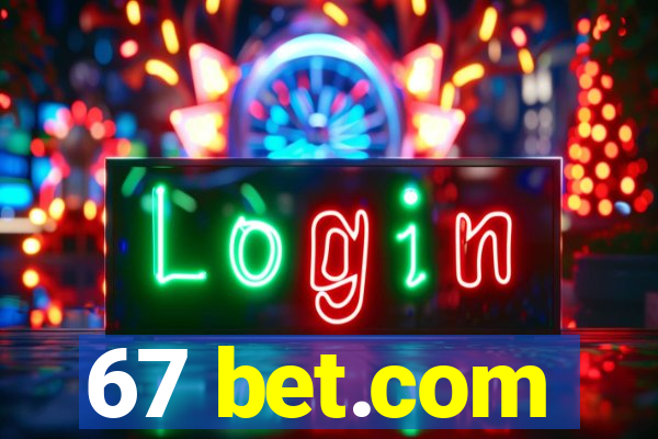 67 bet.com