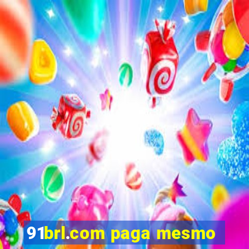 91brl.com paga mesmo