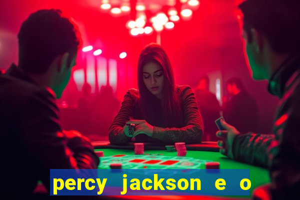 percy jackson e o ladrão de raios filme completo dublado drive