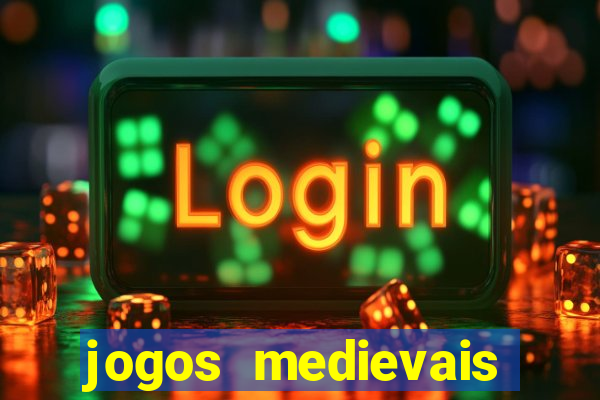 jogos medievais para celular