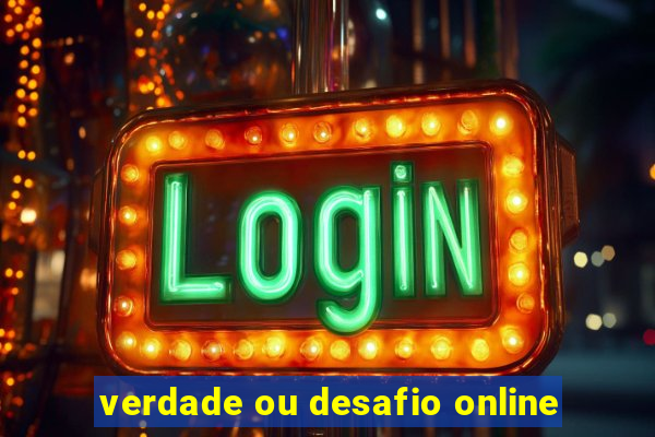 verdade ou desafio online