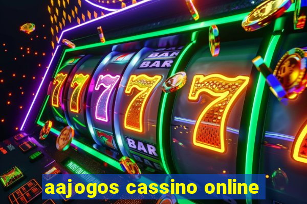 aajogos cassino online