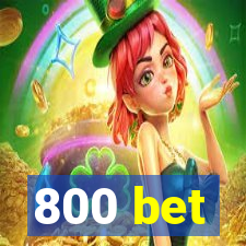 800 bet