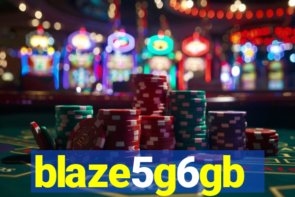 blaze5g6gb