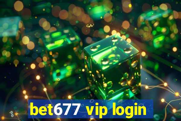 bet677 vip login