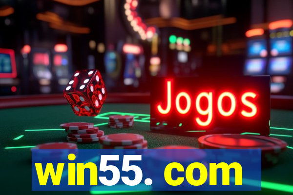 win55. com