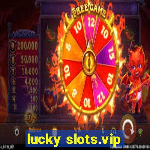 lucky slots.vip