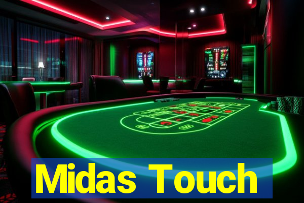 Midas Touch