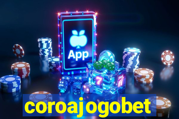 coroajogobet