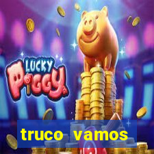 truco vamos torneios online