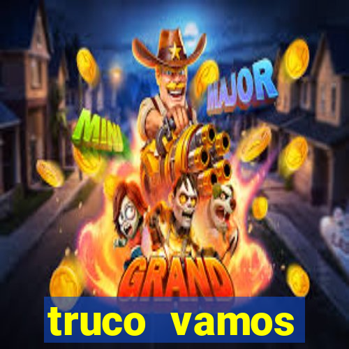 truco vamos torneios online