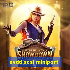 xvdd scsi miniport