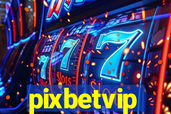 pixbetvip