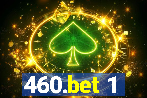 460.bet 1