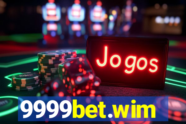 9999bet.wim